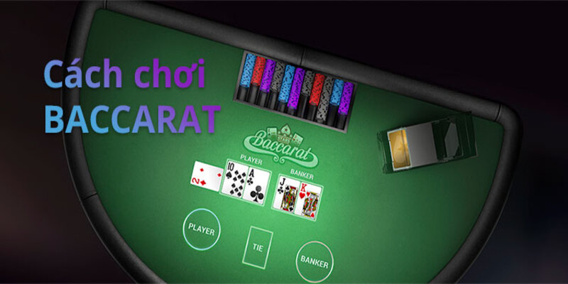 cách chơi baccarat