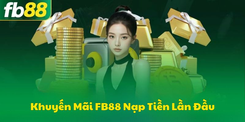 Khuyến mãi 38% khi nạp tiền cược lần đầu