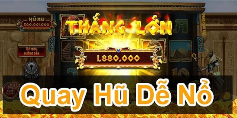 Mẹo quay hũ phát lộc đỉnh cao trúng lớn dễ dàng